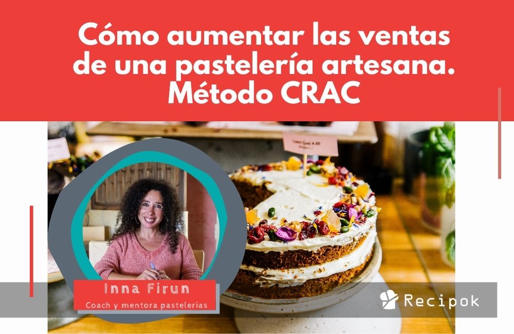 Cómo aumentar las ventas de una pastelería artesana? Método .C. -  Recipok, aplicación para hacer escandallos