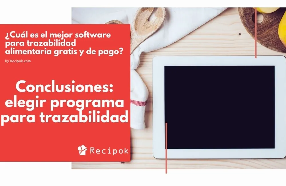 Software de trazabilidad alimentaria: ¿Cuál es el mejor gratuito y de pago?